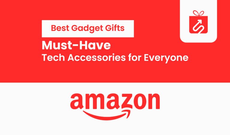 Best Gadget Gifts: Must-Have Tech Accessories for Everyone