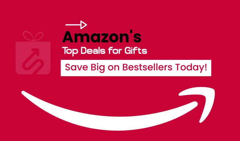 Amazon’s Top Deals for Gifts: Save Big on Bestsellers Today!